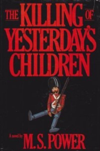 The Killing Of Yesterday's Children