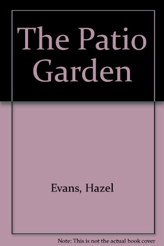 9780670809660: The Patio Garden