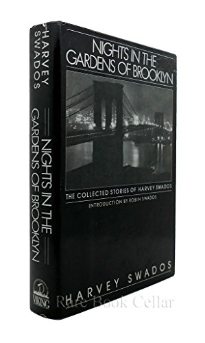 Beispielbild fr Nights in Gardens of Brooklyn : The Collected Stories of Harvey Swados zum Verkauf von Better World Books