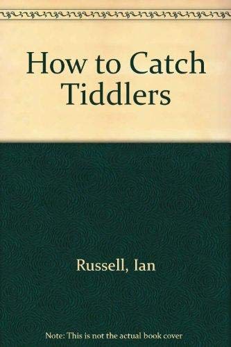 Imagen de archivo de how to Catch Tiddlers a la venta por PEND BOOKS