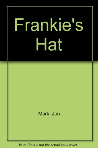 Imagen de archivo de Frankie's Hat a la venta por Yarra Cottage Books