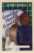 Stock image for GOODBYE HAROLD, GOOD LUCK (Inscribed copy) for sale by J. W. Mah