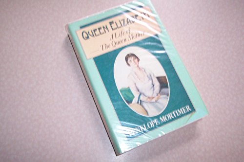 9780670810659: Queen Elizabeth, a life of the Queen Mother