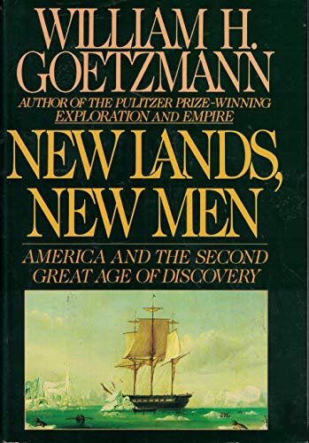 Stock image for New Lands, New Men : America and the Second Great Age of Discovery for sale by Better World Books: West
