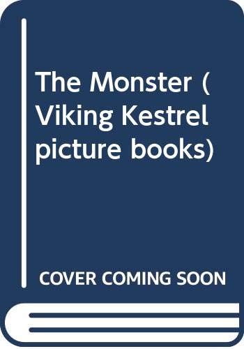 9780670811045: The Monster (Viking Kestrel Picture Books)