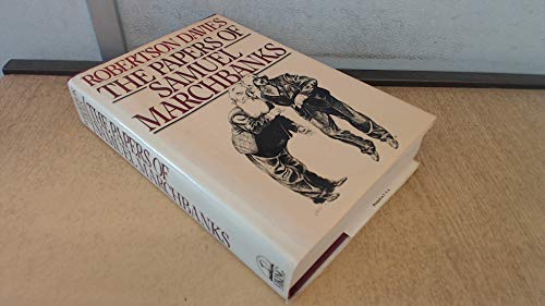 Stock image for The Papers of Samuel Marchbanks, Comprising the Diary, the Table Talk and a Garland of Miscellanea By Samuel Marchbanks for sale by Ash Grove Heirloom Books