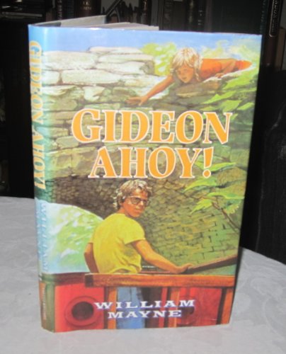 Gideon ahoy! (9780670811656) by Mayne, William