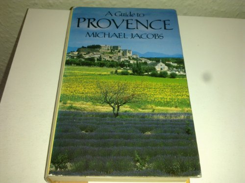 Beispielbild fr A Guide to Provence zum Verkauf von Wonder Book