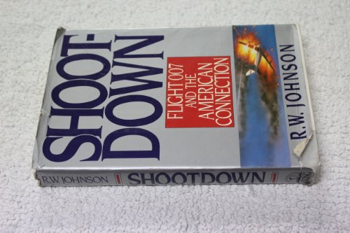 Beispielbild fr Shootdown: Flight 007 and the American Connection zum Verkauf von Wonder Book