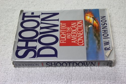 Stock image for Shootdown: Flight 007 and the American Connection for sale by SecondSale