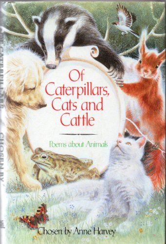 Stock image for Of Caterpillars, Cats And Cattle: Poems for sale by AwesomeBooks