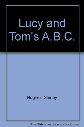 Stock image for Lucy and Tom's A. B. C.'s for sale by Better World Books