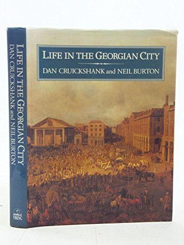 Stock image for Life in the Georgian City for sale by Open Books