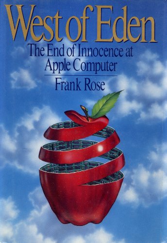 Beispielbild fr West of Eden: The End of Innocence at Apple Computer zum Verkauf von BooksRun
