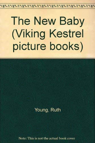 9780670813049: The New Baby (Viking Kestrel picture books)