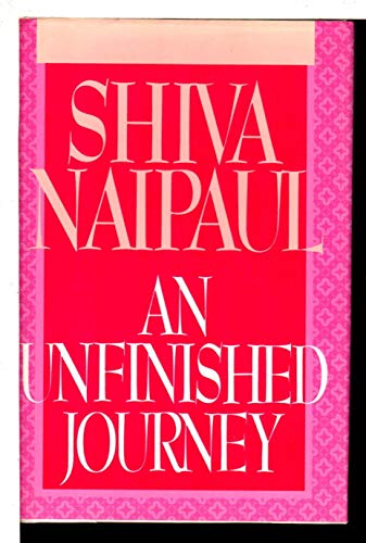 An Unfinished Journey: Naipaul, Shiva