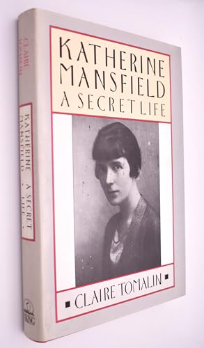 Katherine Mansfield: a secret life (9780670813926) by Claire Tomalin
