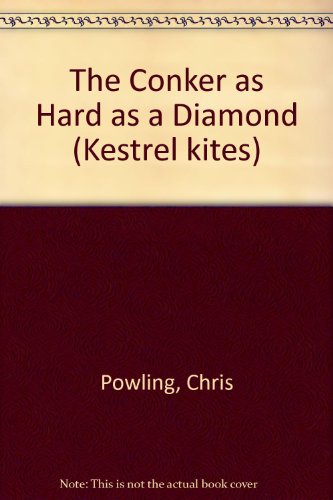 Stock image for The Conker As Hard As a Diamond (Kestrel kites) for sale by WorldofBooks