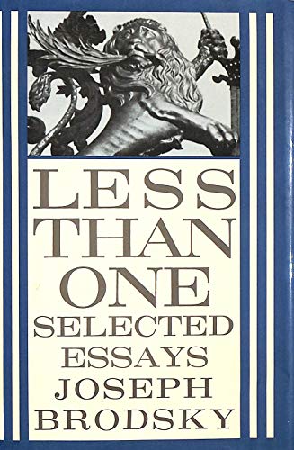 9780670814053: Less Than One: Selected Essays