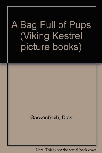 9780670814633: A Bag Full of Pups (Viking Kestrel Picture Books)