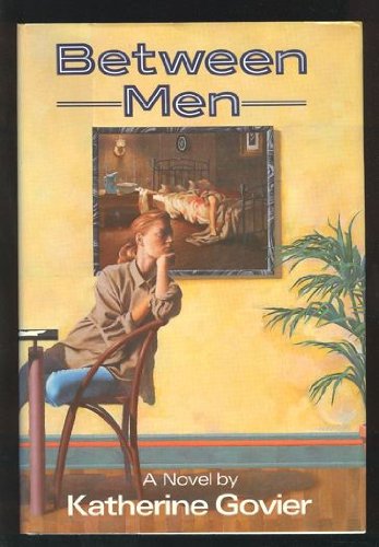 Stock image for Between Men (First Edition) for sale by Purpora Books