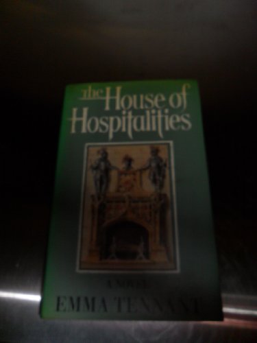 The house of hospitalities (9780670815012) by Emma Tennant