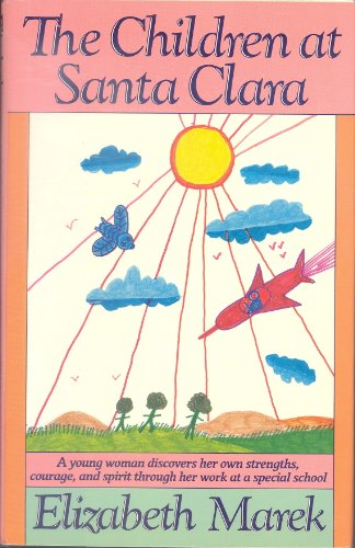 Stock image for The Children at Santa Clara for sale by Webster's Bookstore Cafe, Inc.
