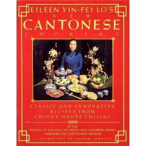 Stock image for Eileen Yin-Fei Los New Cantonese Cooking for sale by Friends of  Pima County Public Library