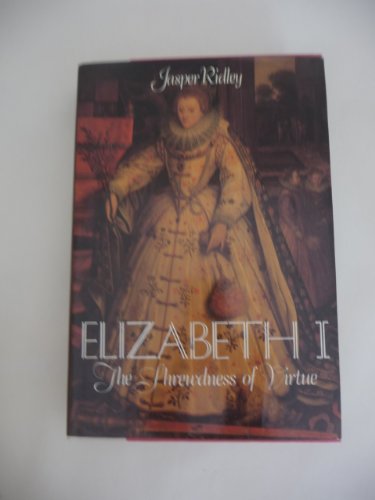 Imagen de archivo de Elizabeth I: The Shrewdness of Virtue a la venta por WorldofBooks