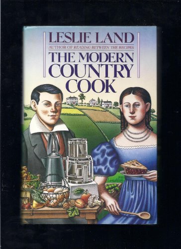 Stock image for The Modern Country Cook for sale by ThriftBooks-Atlanta