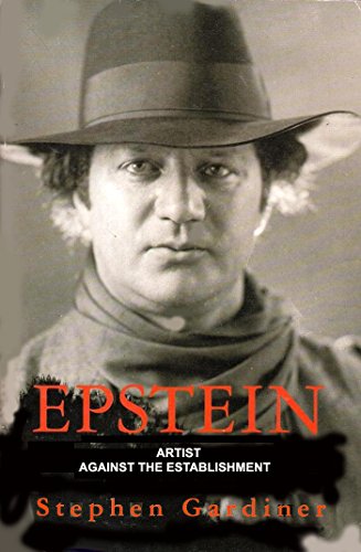 Imagen de archivo de Epstein : Artist Against the Establishment a la venta por Better World Books
