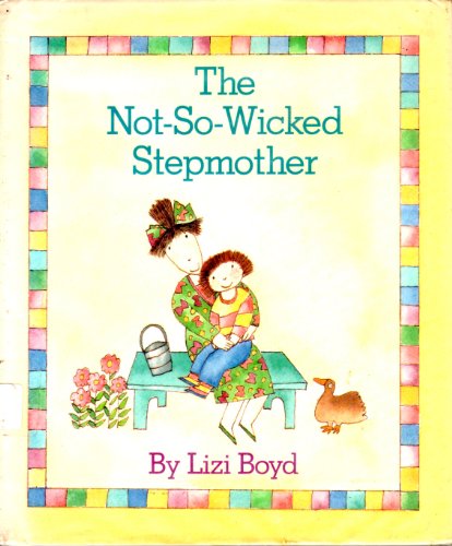 Stock image for The Not-So-Wicked Stepmother for sale by Better World Books