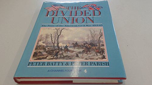 Beispielbild fr Divided Union, The: Story of the American Civil War, 1861-65 zum Verkauf von AwesomeBooks