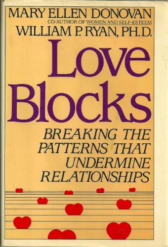 Stock image for Love Blocks : Breaking the Patterns That Undermine Relationships for sale by Better World Books