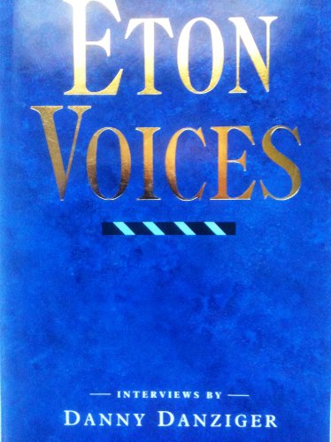 Stock image for Eton Voices: Interviews for sale by Green Street Books