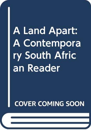 Imagen de archivo de A Land Apart : A South African Reader a la venta por Better World Books