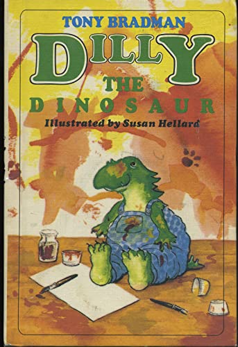 Stock image for Dilly the Dinosaur for sale by Wonder Book
