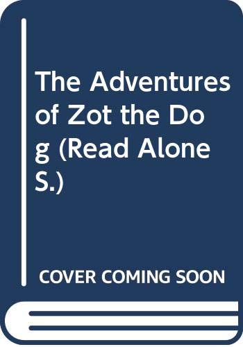 The Adventures of Zot the Dog (Read Alone) (9780670816897) by Jones, Ivan