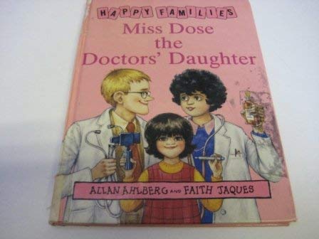 Beispielbild fr Miss Dose the Doctor's Daughter zum Verkauf von Ammareal