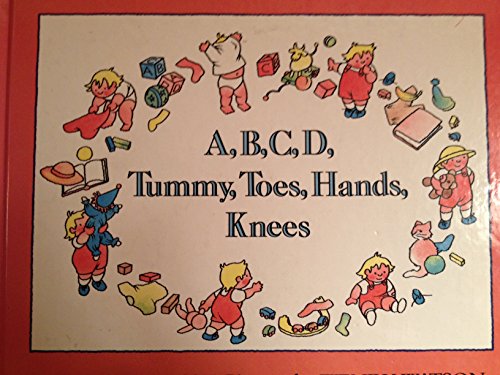 9780670817030: A,B,C,D, Tummy, Toes, Hands, Knees (Viking Kestrel picture books)