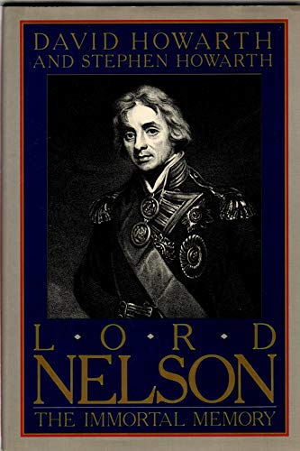 Stock image for Lord Nelson : The Immortal Memory for sale by Better World Books