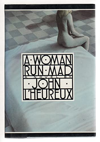 Beispielbild fr A Woman Run Mad zum Verkauf von Wonder Book