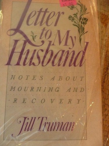 9780670817603: Letter to my Husband: Notes On Mourning And Recovery