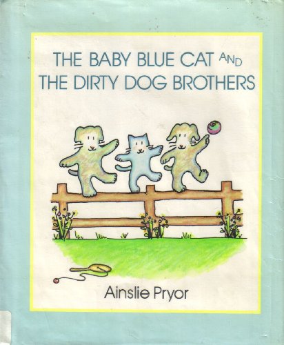 9780670817818: The Baby Blue Cat And the Dirty Dog Brothers (Viking Kestrel picture books)