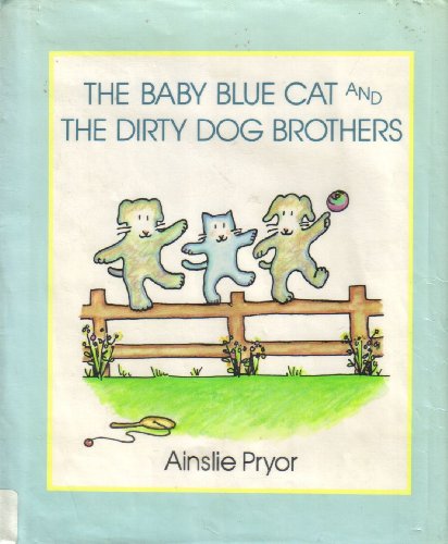 9780670817818: The Baby Blue Cat And the Dirty Dog Brothers