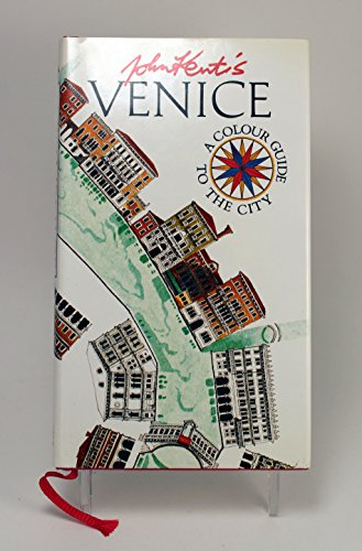 9780670817962: John Kent's Venice: A Colour Guide to the City