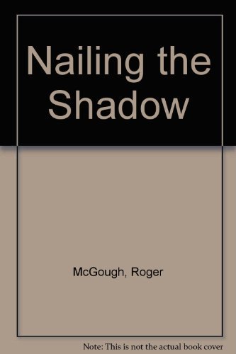 Beispielbild fr Nailing the Shadow zum Verkauf von WorldofBooks