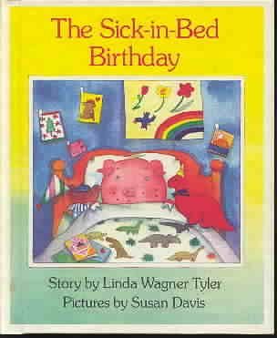 9780670818235: The Sick-in-Bed Birthday (Viking Kestrel picture books)
