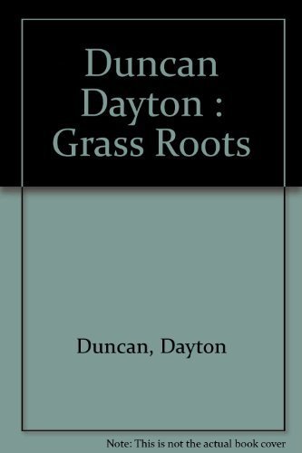 Grass Roots: One Year in the Life of the New Hampshire Presidential Primary (9780670818518) by Duncan, Dayton