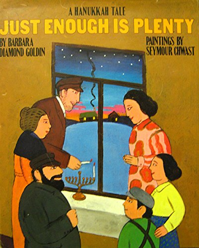 Beispielbild fr Just Enough Is Plenty: A Hanukkah Tale zum Verkauf von BooksRun